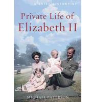 A BRIEF HISTORY OF The Private Life of Elizabeth II