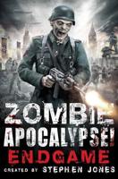 Zombie Apocalypse! Endgame