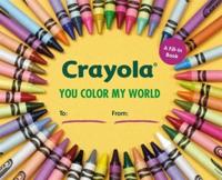 Crayola: You Color My World
