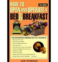 How to Open & Operate a Bed & Breakfast