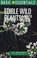 Basic Essentials. Edible Wild Plants & Useful Herbs