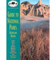 Guide to National Parks. Heartland Region