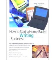 How to Start a Home-Based Writing Business, 3rd