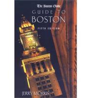 The Boston Globe Guide to Boston