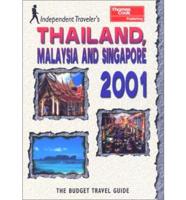 Independent Traveler's Thailand, Malaysia, and Singapore 2001