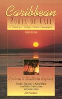 Caribbean Ports of Call. Eastern & Southern Regions