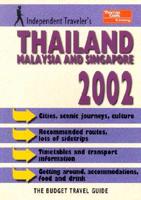 Independent Travelers 2002 Thailand Malaysia and Singapore