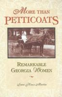 More Than Petticoats. Remarkable New Jersey Women