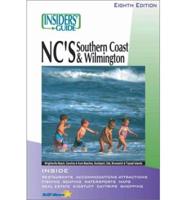 Insiders' Guide Nc's Southern Coast & Wilmington