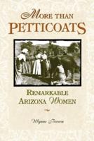 More Than Petticoats. Remarkable Virginia Women