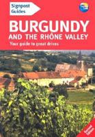 Signpost Guide Burgundy and the Rhone Valley