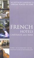 Special Places to Stay French Hotels, Chateaux and Inns