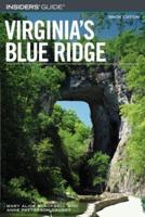 Insiders' Guide¬ to Virginia's Blue Ridge
