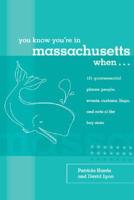 You Know You're in Massachusetts When--