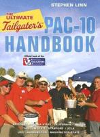 The Ultimate Tailgater's PAC-10 Handbook