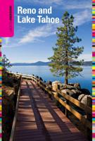 Insiders' Guide® to Reno and Lake Tahoe, Sixth Edition