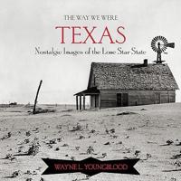 The Way We Were Texas
