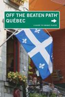 Quebec Off the Beaten Path¬