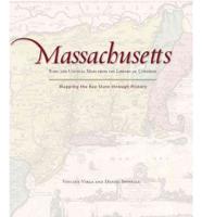 Massachusetts: Mapping the Bay State Through History