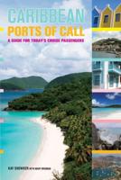 Caribbean Ports of Call: A Guide For Today's Cruise Passengers, First Edition