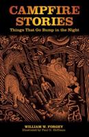 Campfire Stories: Things That Go Bump In The Night, Second Edition
