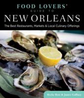 Food Lovers' Guide to New Orleans