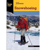 Basic Illustrated Snowshoeing