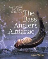 The Bass Angler's Almanac