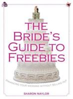 The Bride's Guide to Freebies