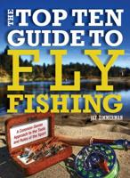 The Top Ten Guide to Fly Fishing