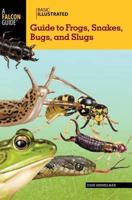 Basic Illustrated Frogs, Snakes, Bugs, and Slugs