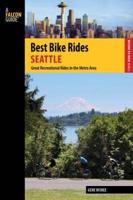 Best Bike Rides Seattle: Great Recreational Rides in the Metro Area, 1st Edition