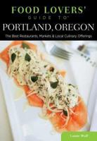 Food Lovers' Guide To¬ Portland, Oregon