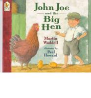 John Joe and the Big Hen