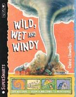 Wild, Wet and Windy