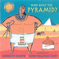 Who Built the Pyramid?