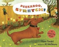 Peekaboo, Stretch! / Karen Pandell ; Illustrated by Jill McElmurry