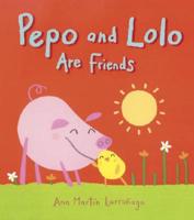 Pepo and Lolo Are Friends