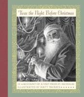 'Twas the Night Before Christmas; or, Account of a Visit from St. Nicholas