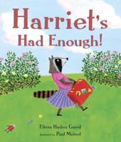 Harriet's Had Enough!