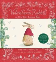 The Velveteen Rabbit, or, How Toys Become Real