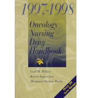 1997-1998 Oncology Nursing Drug Handbook