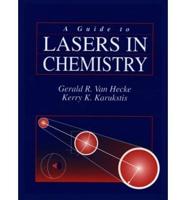 A Guide to Lasers in Chemistry