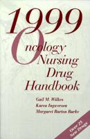 1999 Oncology Nursing Drug Handbook