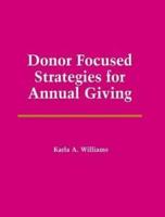 Donor Focused Strategies for Annual Giving
