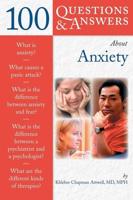 100 Q&AS ABOUT ANXIETY