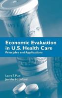 Economic Evaluation in U.S. Health Care
