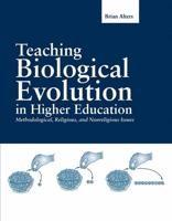 Teaching Biological Evolution in Higher Education
