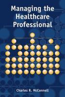 Managing the Health Care Professional