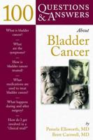 100 Questions & Answers About Bladder Cancer